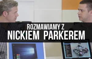 Tylko u nas: O Windowsie 10, usługach Microsoftu, urządzeniach 2w1 i...