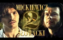Wielkie Konflikty - Odc. 26 "Mickiewicz vs Słowacki...