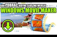 Windows Movie Maker Pobierz - Jedyna słuszna...