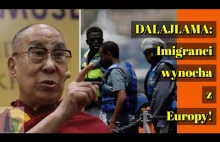 Dalajlama powiedział: „Europa należy do Europejczyków i uchodźcy powinni...
