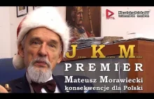 Janusz Korwin-Mikke, Premier Morawiecki i przyszłość Polski.