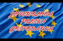 O tym jak UE zniewala gospodarkę Polski