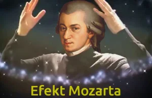 Efekt Mozarta, czyli o instrumentalnym traktowaniu muzyki