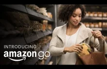 Amazon GO - nowe sklepy bez obsługi - wchodzisz, zbierasz zakupy i wychodzisz.