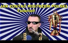 Jak wygrać Ekstraklasę - Tutorial dla początkujacych