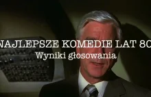 NAJLEPSZE KOMEDIE LAT 80. Ranking czytelników