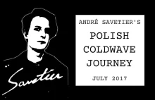 André Savetier - Polish Coldwave Journey