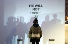"HE WILL NOT DIVIDE US"