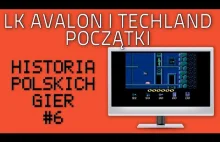 Historia Polskich Gier #6 - LK Avalon i Techland: Początki