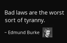 Zemsta legislacyjna: złe prawa to najgorsza forma tyranii.