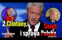 #52 - 2 Clintony, Soros i sprawa Polska