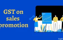 Know all about GST Tax on Sales Promotion