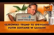 Cejrowski: Trump to spryciarz! Putin zostanie w gaciach! | Odcinek 847 -...