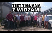 Volkswagen Tiguan - wspólny test z widzami - Zachar OFF