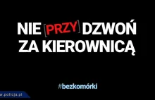 Kampania społeczna ''Nie [przy]dzwoń za kierownicą''