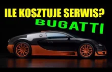 Ile kosztuje serwis Bugatti Veyrona?