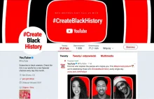 #CreateBlackHistory - rasistowska akcja Youtube?