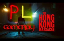 The Hong Kong Massacre PL Gameplay [Fajna strzelanka]