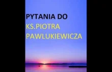 Ks. Piotr Pawlukiewicz odpowiada na pytania