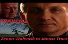 ••Trailer 2•• : Zenon Walencik vs Janusz Tracz: •OJCOWIZNA•