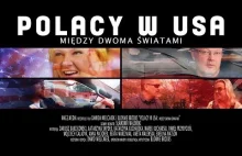 Polacy w USA - pozytywny, bezstronny film dokumentalny.