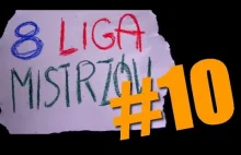 "Ósma Liga Mistrzów" odc.10 - odcinek niepotrzebny