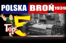Top 5 - Polska broń i uzbrojenie w 1939