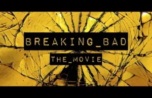 Breaking Bad - Pełnometrażowy film