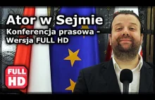 Ator w Sejmie - Konferencja prasowa - Wersja FULL HD