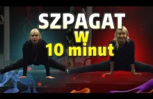 SZPAGAT W 10 MINUT