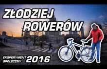 ZŁODZIEJ ROWERÓW - EKSPERYMENT SPOŁECZNY 2016