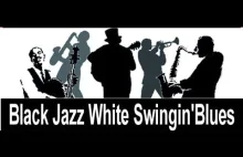 Black Jazz White Swingin'Blues 23.01.2015