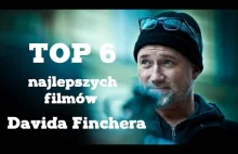 Top 6 najlepszych filmów Davida Finchera