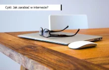 Jak zarabiać w internecie? | Geek Work