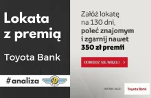 Od 100 do 350 zł w promocji Toyota Bank - czy na pewno opłaca się?