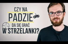 Czy w strzelanki da się grać na padzie?