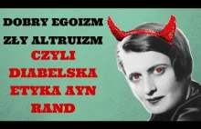 Dobry egoizm, zły altruizm czyli diabelska etyka Ayn Rand