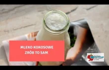 Mleko kokosowe - zrób to sam