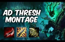 Full AD Thresh montage - league of leagends