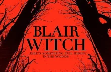 Blair Witch (2016): Raz, dwa, trzy, Baba Jaga patrzy!