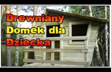Drewniany domek dla dziecka DIY za mniej niż 1500 złotych