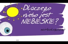 Dlaczego niebo jest niebieskie, a nie fioletowe?