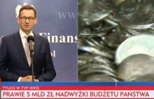 Wicepremier Morawiecki: "Mamy bardzo silną nadwyżkę budżetową - blisko 5...