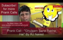 Prank Call:"Ghulaam Bana Rakha Hai" By RJ Naved