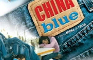 Chiny W Kolorze Blue - dokument o pracy w chińskiej fabryce dżinsów