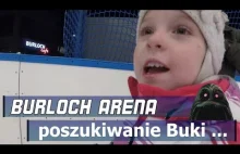 Poszukiwanie Buki na Burloch Arena w Rudzie Śląskiej