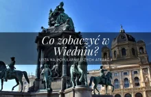 Co zobaczyć w Wiedniu? - lista najpopularniejszych atrakcji turystycznych