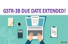 Due date of filing GSTR-3B for March 2019 extended
