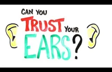 Czy możesz zaufać swoim uszom?