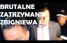 BRUTALNE ZATRZYMANIE ZBIGNIEWA STONOGI